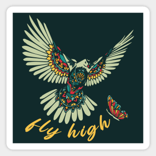 Fly high always Magnet